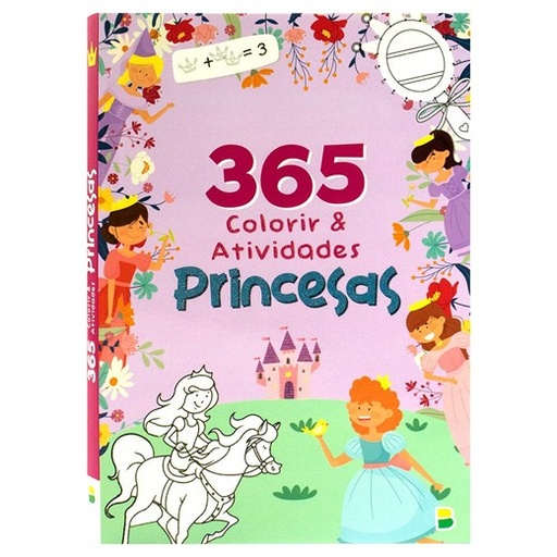 LIVRO 365 COLORIR E ATIVIDADES PRINCESAS
